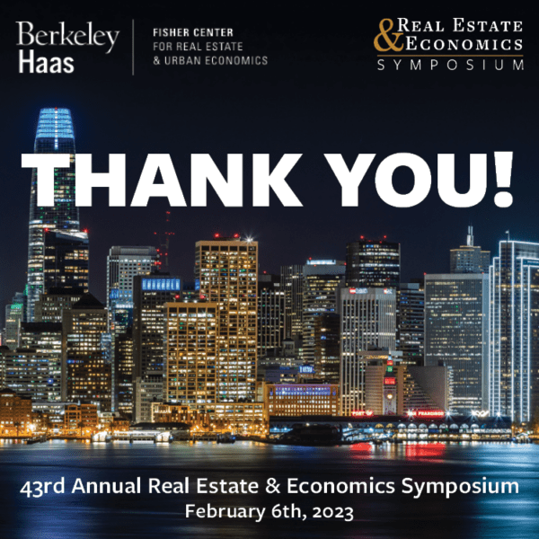 Real Estate & Economics Symposium Fisher Center Berkeley Haas