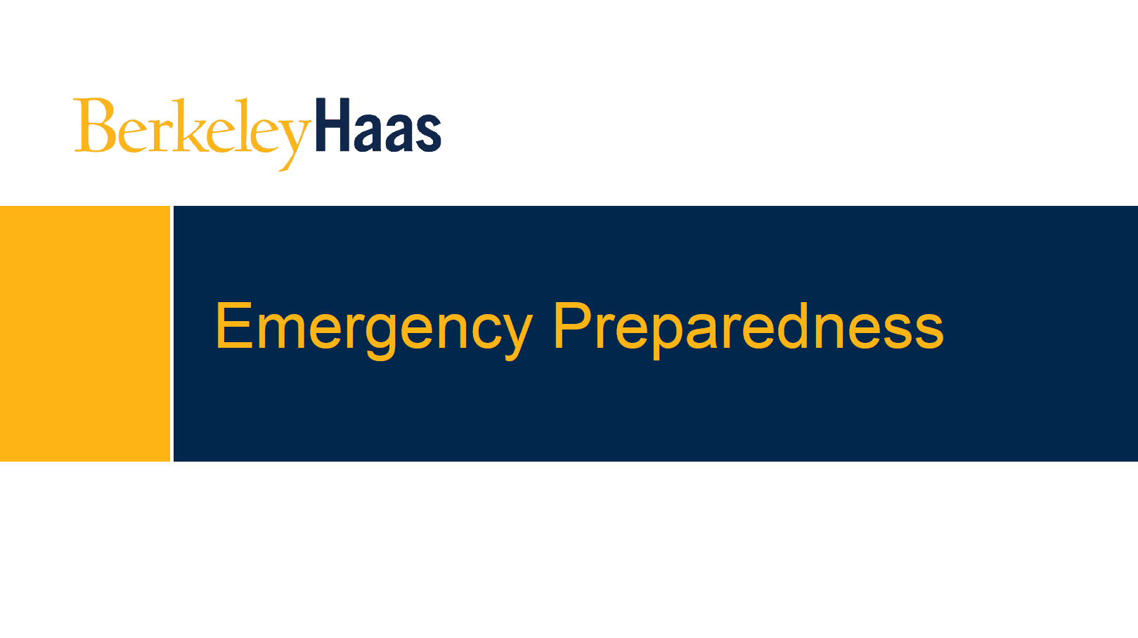 Handling an Emergency - Facilities at Haas - Berkeley Haas