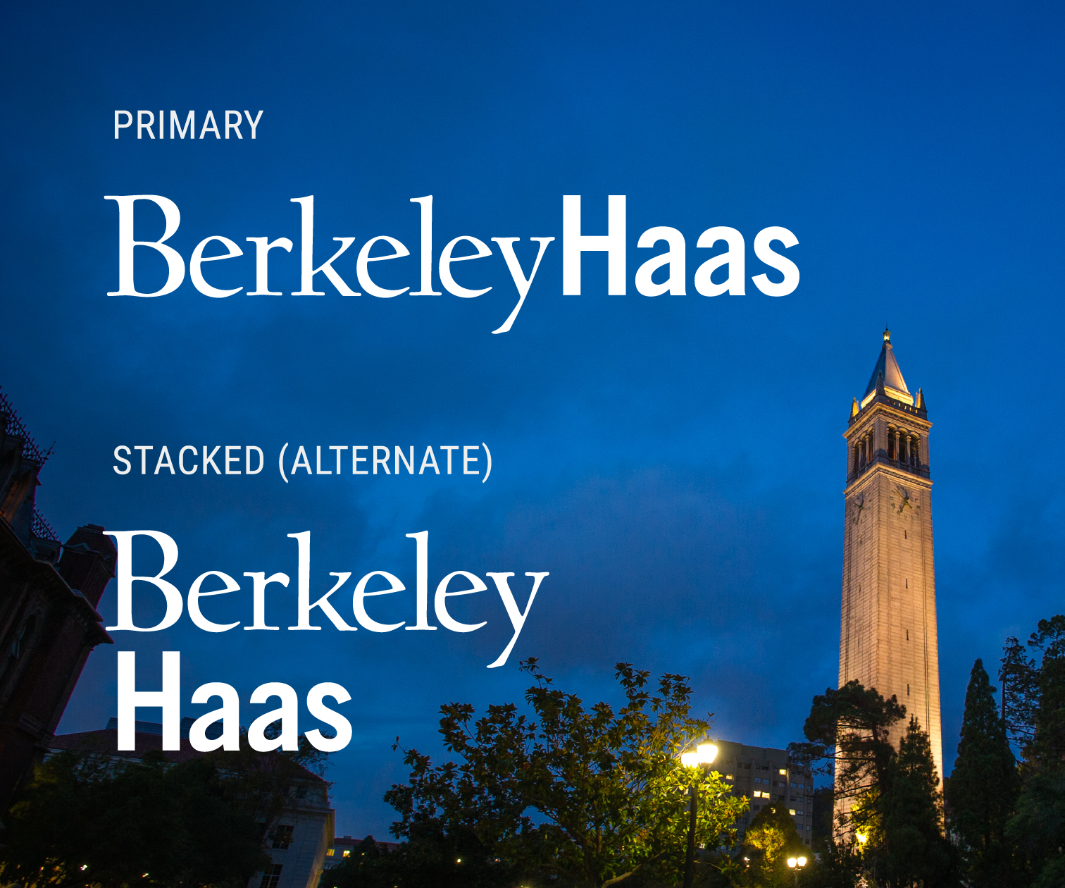 primary and stacked (alternate) versions of the Berkeley Haas wordmark in white on a photo of the Campanile at night
